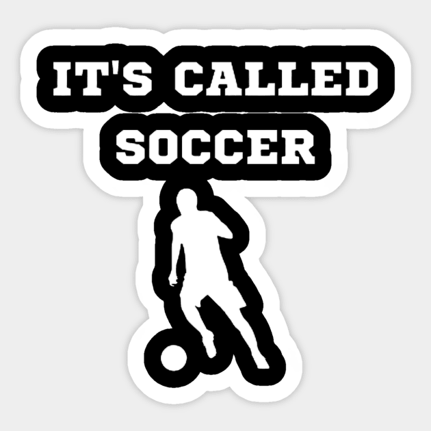 It's Called Soccer Sticker by PhotoSphere